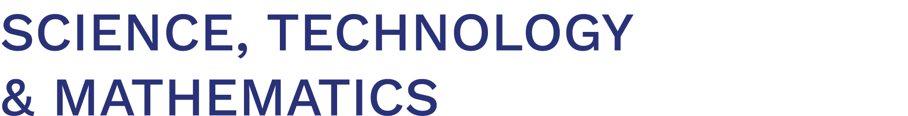 Science, Technology & Mathematics