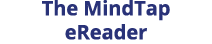 The MindTap eReader