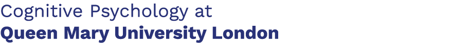 Cognitive Psychology at Queen Mary University London