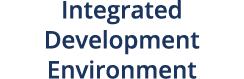 Integrated Development Environment 