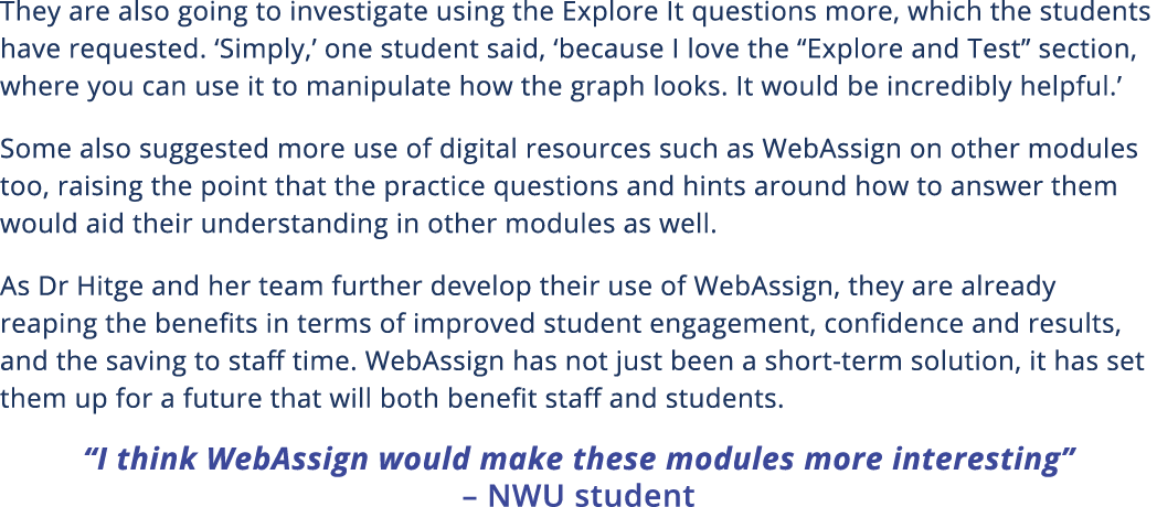 They are also going to investigate using the Explore It questions more, which the students have requested   Simply,     