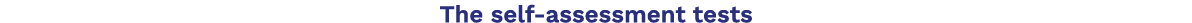 The self-assessment tests